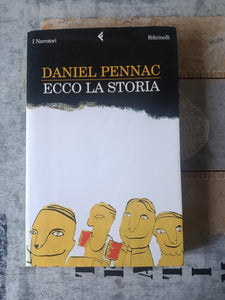 Ecco la storia | Daniel Pennac - Feltrinelli