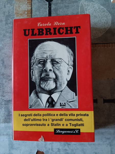 Ulbricht. I segreti della politica | Stern Carola Berti