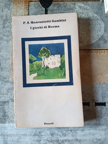 I giochi di norma | P. A. Quarantotti Gambini - Einaudi