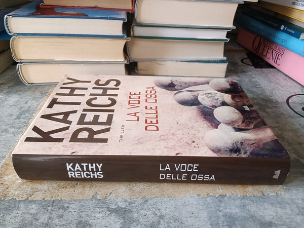 La voce delle ossa | Kathy Reichs