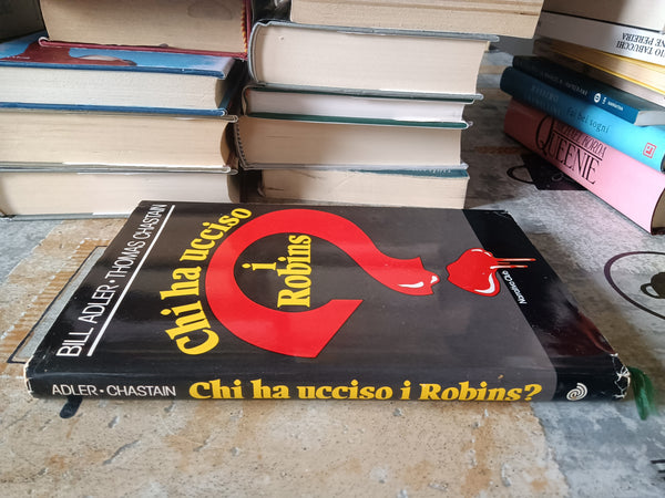 Chi ha ucciso i Robins? | Bill Adler, Thomas Chastain