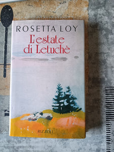 L’estate di Letuchè | Rosetta Loy - Rizzoli