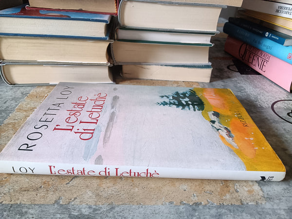 L’estate di Letuchè | Rosetta Loy - Rizzoli