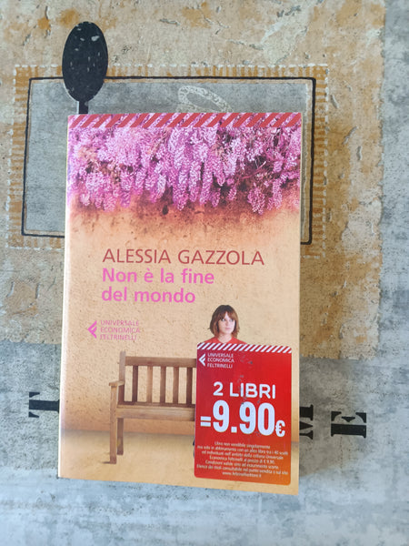 Non è la fine del mondo | Alessia Gazzola - Feltrinelli