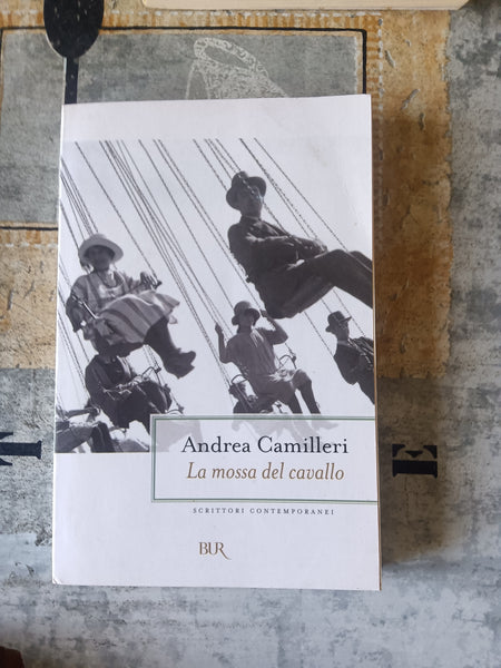 La mossa del cavallo | Andrea Camilleri - Rizzoli