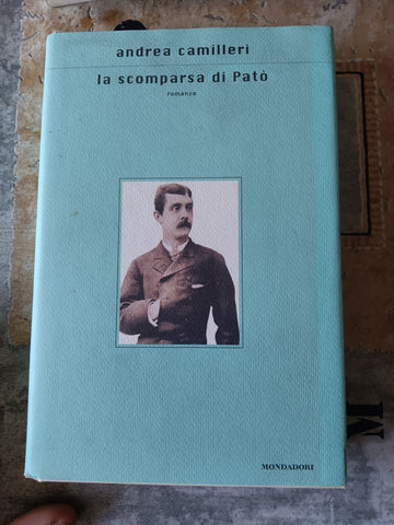 La scomparsa di Patò | Andrea Camilleri  - Mondadori