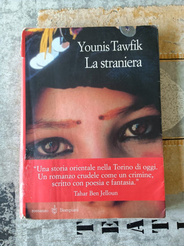 La straniera | Younis Tawfik - Bompiani