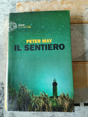 Il sentiero | Peter May  - Einaudi