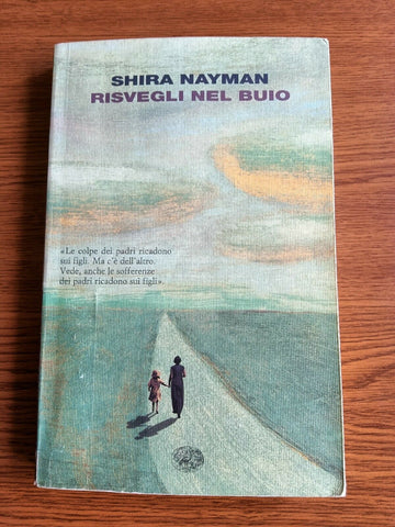 Risvegli nel buio | Shira Nayman - Einaudi