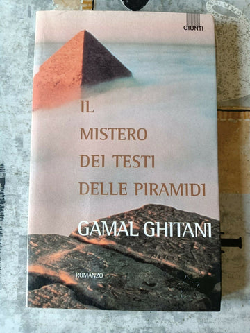 Il mistero dei testi delle piramidi | Gamal Ghitani