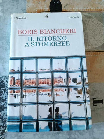 Il ritorno a Stomersee | Biancheri - Feltrinelli