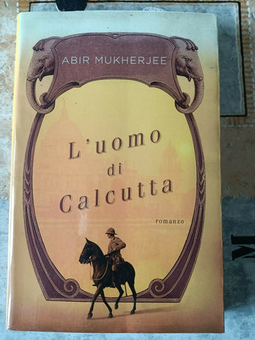 L’uomo di calcutta | Abir Mukherjee