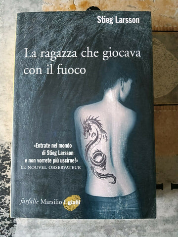 La ragazza che giocava con il fuoco | Stieg Larsson