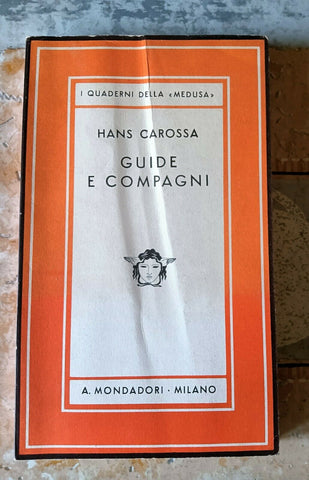 Guide e compagni | Hans Carossa - Mondadori