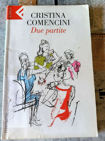 Due partite | Comencini Cristina. - Feltrinelli