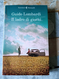 Il ladro di giorni | Lombardi Guido - Feltrinelli