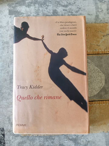 Quello che rimane | Tracy Kidder