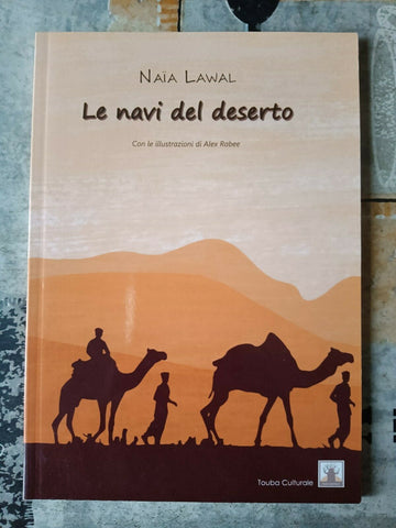 LE NAVI DEL DESERTO | Naia Lawal