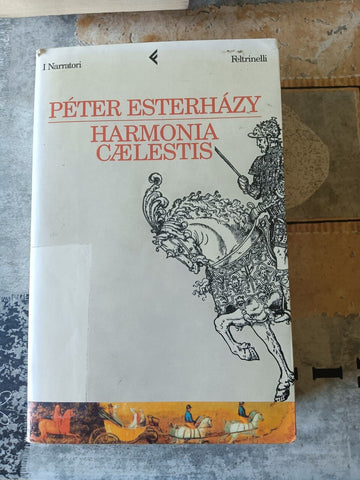 Harmonia caelestis | Péter Esterházy - Feltrinelli