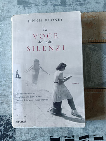 La voce dei nostri silenzi  | Jennie Rooney