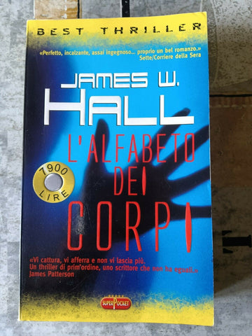 L’alfabeto dei corpi | James W. Hall