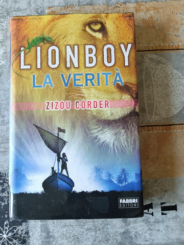 Lionboy. La verità | Zizou Corder