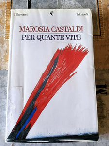 Per quante vite | Marosia Castaldi - Feltrinelli