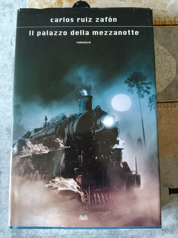 Il palazzo della mezzanotte | Carlos Ruiz Zafon