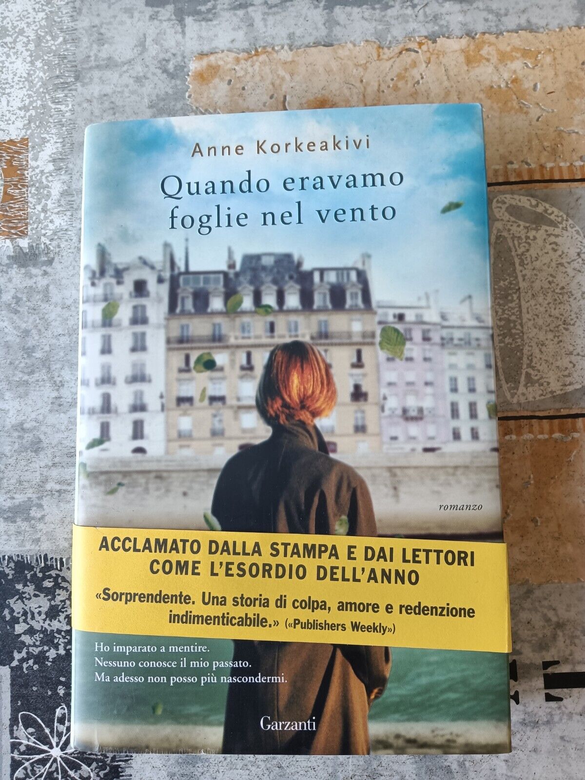 Quando eravamo foglie nel vento | Anne Korkeakivi - Garzanti