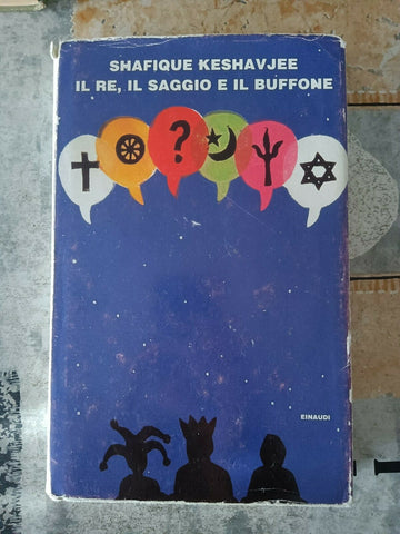 Il re, il saggio e il buffone | Keshavjee Shafique - Einaudi