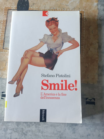 Smile ! | Stefano Pistolini - Feltrinelli