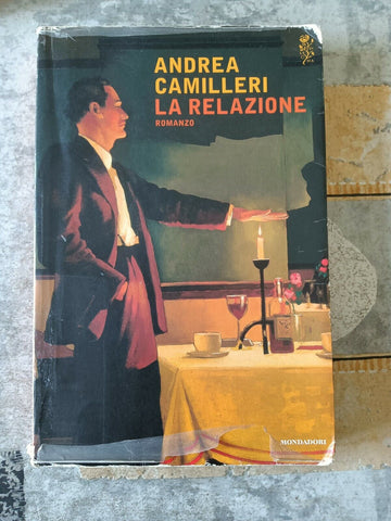 La relazione | Andrea Camilleri - Mondadori