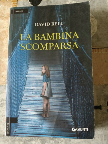 La bambina scomparsa | David Bell