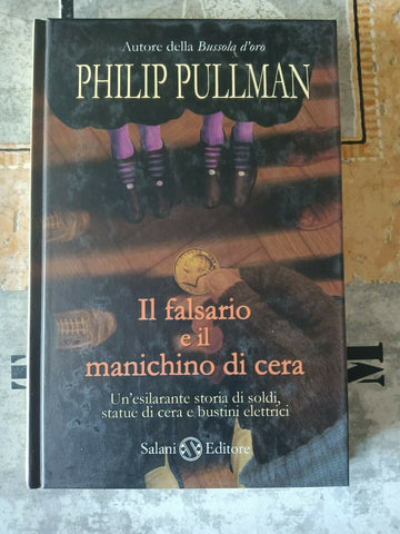 Il falsario e il manichino di cera romanzo | Philip Pullman