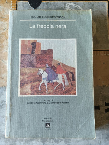 La freccia nera | Robert Louis Stevenson - Mondadori