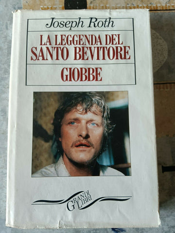 La leggenda del santo bevitore. Giobbe | Joseph Roth