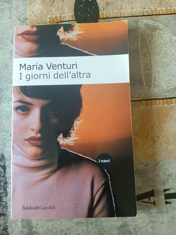 I giorni dell’altra | Maria Venturi