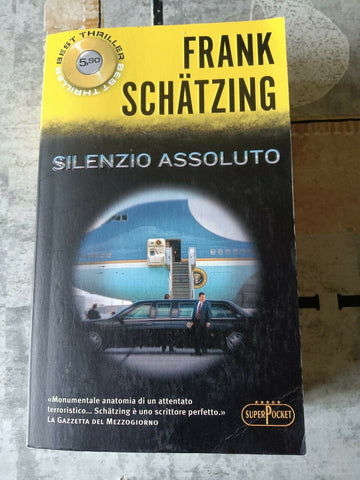 SILENZIO ASSOLUTO | Frank Schatzing