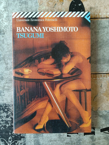 Tsugumi | Banana Yoshimoto - Feltrinelli