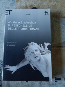 Il responsabile delle risorse umane: Passione in tre atti | Yehoshua Abraham B. - Einaudi