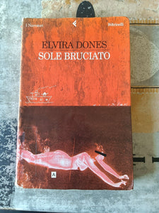 Sole bruciato | Elvira Dones - Feltrinelli