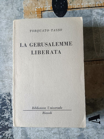 La Gerusalemme Liberata | Torquato Tasso - Rizzoli