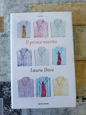 Il primo marito | Laura Dave - Mondadori