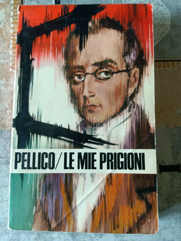 LE MIE PRIGIONI | Silvio Pellico