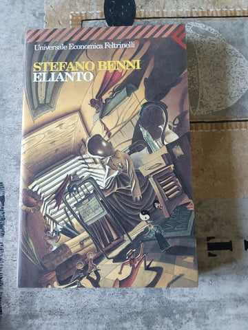 Elianto | Stefano Benni - Feltrinelli