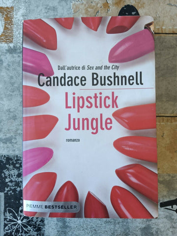 Lipstick jungle | Candace Bushnell