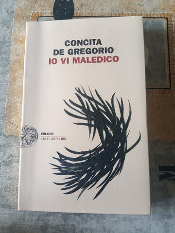 Io vi maledico | Concita De Gregorio - Einaudi