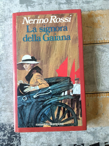 La signora della Gaiana | Rossi Nerino - Bompiani