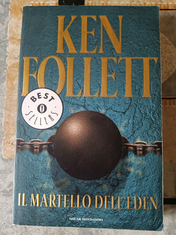 Il martello dell’eden | Ken Follett - Mondadori