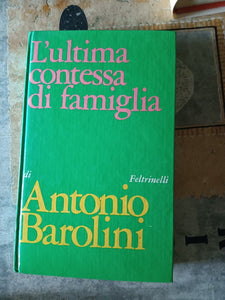 L’ultima contessa di famiglia | Antonio Barolini - Feltrinelli